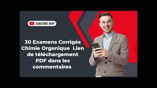 30 Examens Corrigés Chimie Organique Lien de téléchargement PDF dans les commentaires [upl. by Anomar257]