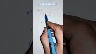 Find Inverse of A 2×2 matrix  Short Trick maths uppalmathematics exam [upl. by Nnylhtak596]