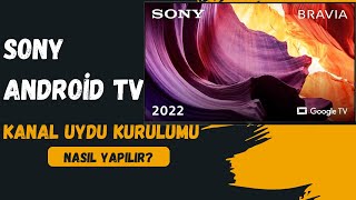 Sony Bravia Android TV Kanal  Uydu Kurulumu [upl. by Euqinitram]