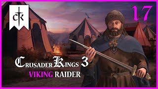 Crusader Kings 3  Best Laid Plans  Viking Raider 17 [upl. by Ylak]