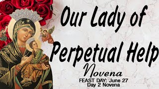 Our Lady of Perpetual Help Novena  Day 2 Complete with Litany [upl. by Pacificia]