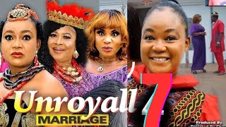 UNROYAL MARRIAGE SEASON 7 NEW MOVIETOO SWEET ANNANRACHAEL OKONKWO 2024 LATEST NOLLYWOOD MOVIE [upl. by Nylad]