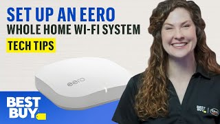 Setting Up an eero Whole Home WiFi System  Tech Tips from Best Buy [upl. by Solrak]