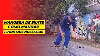 Manobra de skate como mandar Frontside Noselide [upl. by Therine]