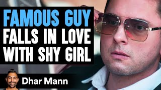 FAMOUS GUY Falls In Love With SHY GIRL  Dhar Mann Studios [upl. by Arrekahs]