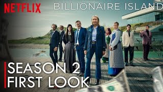 Billionaire Island Season 2 Trailer  Date Announcement  Netflix  First Look  Netflix World [upl. by Ydnih]