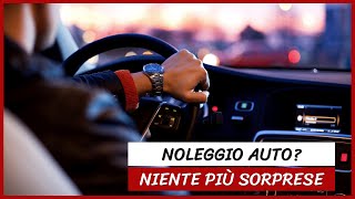 12 COSE a cui fare ATTENZIONE durante un NOLEGGIO AUTO  Niente più sorprese [upl. by Benyamin]