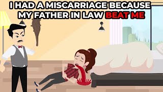 I Had a Miscarriage Because My Father in Law Beat  compilation [upl. by Ameen]