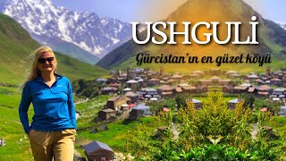 USHGULİ  GÜRCİSTANIN EN GÜZEL KÖYÜ [upl. by Zea]