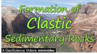 The Formation of Clastic Sedimentary Rocks [upl. by Gerbold]