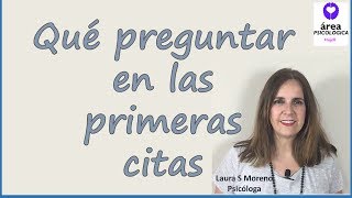 Qué preguntar en las primeras citas [upl. by Nona]