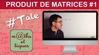 Calculer le produit dune matrice par un réel  Terminale  Maths expertes [upl. by Shurlocke]