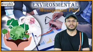 Overview of Environmental Management Plan  Importance of EMP  Corpbiz [upl. by Dee]