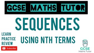 Using Nth Terms and Sequences  GCSE Maths Tutor [upl. by Citron]