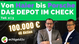 Teil 23 Das €100000 Depot  Alle Aktien im Check  Von Haier und Henkel bis PingAn und Porsche [upl. by Eimaj]