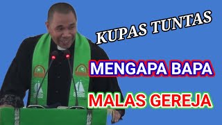 Pdt Yandi Manobe MENGAPA BAPA MALAS KE GEREJA [upl. by Eerdua]