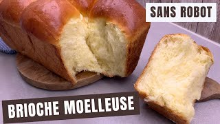 Recette brioche moelleuse facile et rapide SANS ROBOT [upl. by Placeeda]