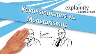 Keynesianismus vs Monetarismus einfach erklärt explainity® Erklärvideo [upl. by Chaing]