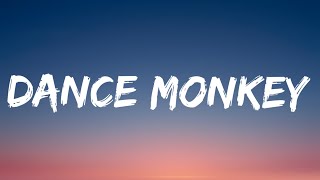 Tones And I  Dance Monkey Lyrics [upl. by Atihcnoc313]