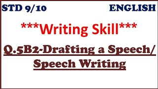 Drafting a speech Speech Writing l Format and Marking Scheme l Writing Skills l Std 9th and 10th [upl. by Lenox]