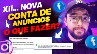 Facebook Ads NOVA Conta de Anúncios O QUE FAZER Passo a Passo [upl. by Eirolav]