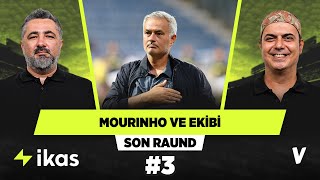 Jose Mourinhonun teknik ekibi her zaman oyunun içinde  Serdar Ali Ali Ece  Son Raund 3 [upl. by Airamahs]