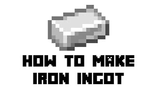 Minecraft How to Make Iron Ingot [upl. by Atiruam]