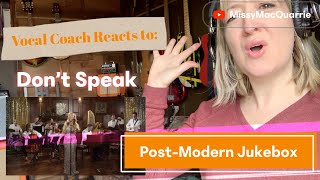 Vocal Coach Reacts to Post Modern Jukebox Dont Speak featuring Haley Reinhart [upl. by Niliram]