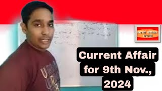 Today Current Affair for 9 November 2024 amp All Latest Competitive Exams [upl. by Nosyt]