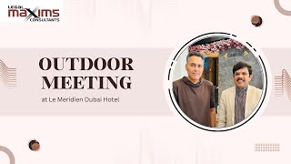 Maxims outdoor meeting at Le Meridien Dubai Hotel [upl. by Annohsal]