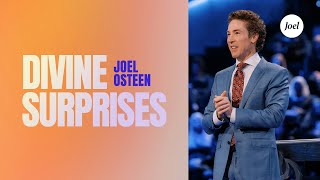 Divine Surprises  Joel Osteen [upl. by Gasparo]