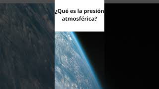 ¿Qué es la presión atmosférica [upl. by Enitnatsnoc]