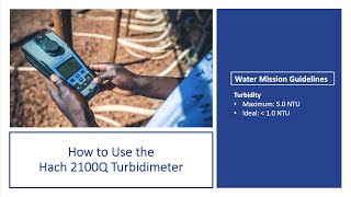 How to Use the Hach 2100Q Turbidimeter [upl. by Lzeil455]