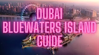 Dubai Bluewaters Island Where the Skys the Limit at Ain Dubai [upl. by Feldman326]