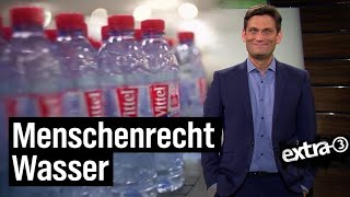 Wasser Plastik Ausbeutung  extra 3  NDR [upl. by Zebe]