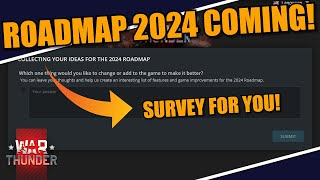 War Thunder  ROADMAP 2024 YOU HAVE POWER OVER THIS Survey to add or change stuff on it [upl. by Garlaand]