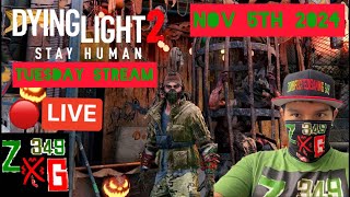 Dying Light 2 Tuesday Stream [upl. by Eigriv]