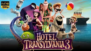 Hotel Transylvania 3 Summer Vacation Full Movie 2018  Adam Sandler Joe Jonas  Facts amp Review [upl. by Garnette64]