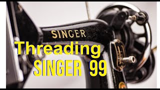 Threading a Singer 99k  Threading only [upl. by Sirap]