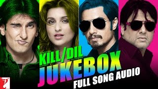 Kill Dil Full Song Audio Jukebox  ShankarEhsaanLoy  Ranveer  Ali Zafar  Parineeti  Govinda [upl. by Korff736]