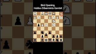 Rare chess openings Bird Opening HobbsZilbermints Gambit A02 [upl. by Yung975]