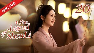 ENG SUB【The Legend of Shen Li】EP20  Shen Li and Xing Zhi lived together in Immortal Realm [upl. by Eisset]