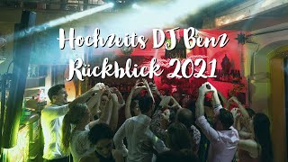 Hochzeits DJ Benz ❤️ Jahresrückblick 2021 [upl. by Nwahsem]