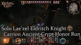 Solo Laezel Eldritch Knight Mystic Carrion Ancient Crypt Honor Run Part 48 [upl. by Thayne824]