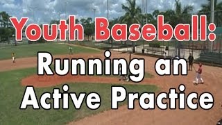 Coaching Youth Baseball Running an Active Practice [upl. by New]