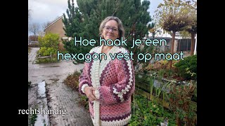 Haken  tutorial 593 Hoe haak je een hexagon vest op maat [upl. by Kaliski]