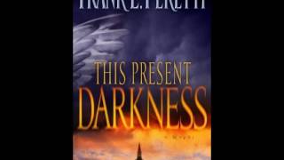 This Present Darkness Unabridged Part I [upl. by Lipkin]