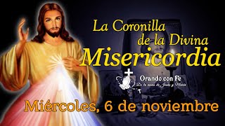 CORONILLA DE LA DIVINA MISERICORDIA MIÉRCOLES 6 DE NOVIEMBRE 2024 [upl. by Maurene]