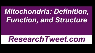 Mitochondria Definition Function and Structure [upl. by Adnirim524]