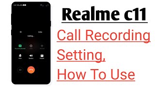 Realme c11 Call Recording Setting How To Use [upl. by Nilahs]